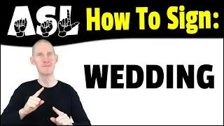 How To Sign WEDDING in ASL | American Sign Language Lessons | ASL Basic Signs Beginners