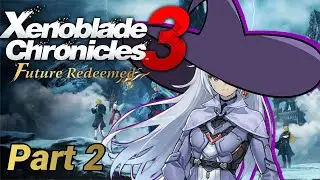 Yesterdale (Xenoblade Chronicles 3: Future Redeemed Part 2)