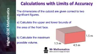 Calculations with limits of accuracy | Mr Mathematics