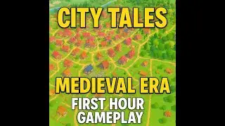 City Tales: This Medieval Game is ADDICTIVE! 🔥 (First Hour Gameplay)