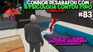 CONNOR CONVERSOU COM A PSICOLOGA E FALOU SOBRE TUDO! COMPLETO EP 83