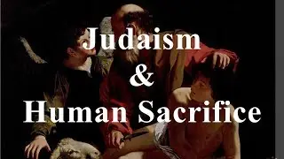 Judaism and Human Sacrifice
