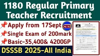 1180 Regular Assistant Teacher Recruitment Advertisement 2025(DSSSB)📢Check Apply-Eligibility Details
