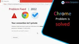 Fix  | Your connection is not private | Chrome Problem is fixed | Internet Problem is solved