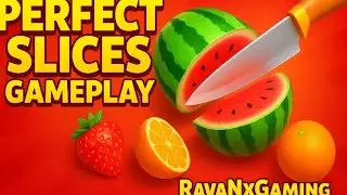 Perfect slices Gameplay Live 🥑🥦🥔🫑🍅🥬🥜 #part 31