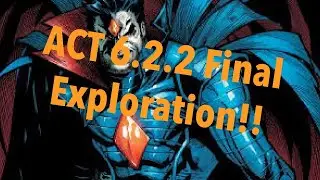 Act 6.2.2 Final Exploration - Act 6 Progression!  | Marvel Contest of Champions