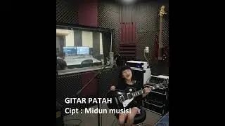 GITAR PATAH ( MIDUN MUSISI )