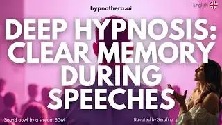 Hypnotherapy for Public Speaking Confidence | Guided Hypnosis for Clear Memory & Speech Anxiety