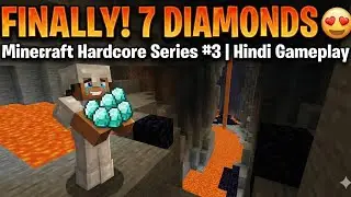 Finally 7 Diamonds मिल गए 😍 | Minecraft Hardcore Series #3 | Hindi Gameplay