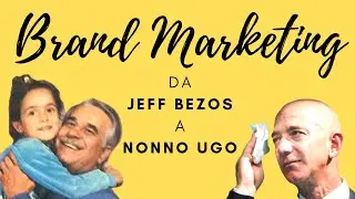 Esempi di personal branding da Jeff Bezos a Nonno Ugo