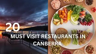 20 Must-Visit Restaurants In Canberra | The Ultimate Travel Guide