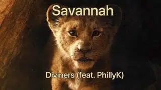 Savannah - Diviners feat. PhillK (slowed + low pitch)