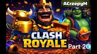 Road to 10,000 Trophies - ACreepyM Part 20