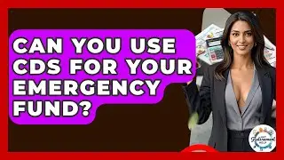 Can You Use CDs For Your Emergency Fund? - Get Retirement Help