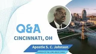 Cincinnati, Ohio Q&A - Apostle SC Johnson