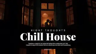 [Playlist] 🌙 잠 못 이루는 이 밤 ✨ | Chill House Pop 플레이리스트