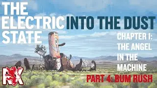 4. Bum Rush | Into The Dust | The Electric State