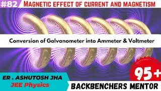 physics-82| voltmeter & Ammeter conversion from galvanometer