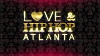 Love & Hip Hop Atlanta Season 4 | Trailer Music #1