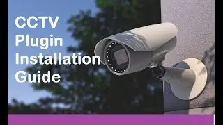 CCTV Plugin Installation Guide Step By Step