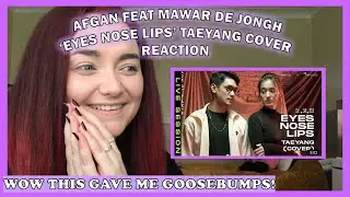 EYES, NOSE, LIPS - TAEYANG (COVER ) BY AFGAN FT MAWAR DE JONGH [ REACTION]