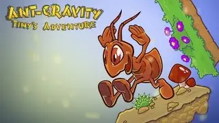 Ant-gravity: Tiny's Adventure - Trailer