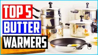 Top 5 Best Butter Warmers in 2021 Reviews