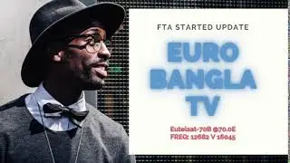 Euro bangla tv frequency eultelsat 7e update 2020 - fta channel