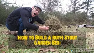 How to build a Ruth Stout Garden bed!