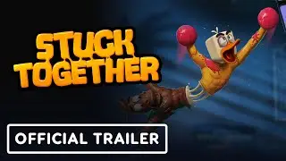 Stuck Together - Official Release Date Trailer