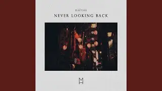 Never Looking Back