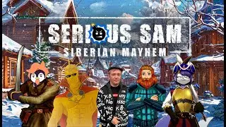 Serious Sam: Siberian Mayhem  (2022)  #1. Встречаем 2025 год в Сибирском гипергулаге!