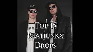 Top 15 Beatjunkx Drops