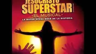 Jesucristo Superstar - El cielo los cegó