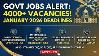 BIHAR TECHNICAL SERVICE COMMISSION | MP EMPLOYEES SELECTION BOARD | DELHI SUBORDINATE SERVICES