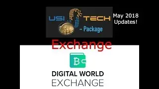 DWE (Digital World Exchange) &mdash; Exchange USI's Tech Coin for DWE? 2018