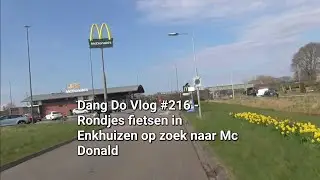 Dang Do Vlog #216 - Rondjes fietsen in Enkhuizen op zoek naar Mc Donald