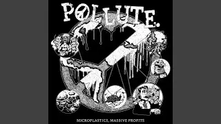 Pollute.