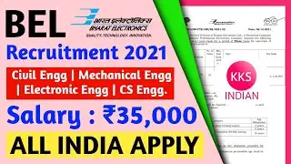 BEL Recruitment 2021 | Salary ₹35,000 | All India Apply | Civil Engineering Jobs Mechanical EC CS