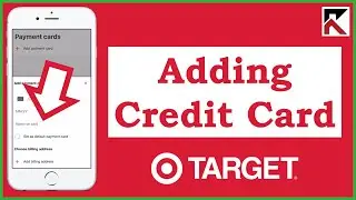 How To Add Your Credit Or Debit Card on Target App
