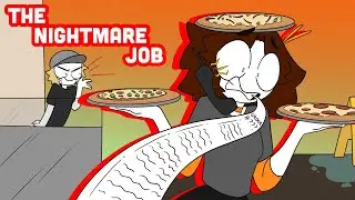 The Nightmare Job