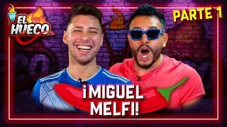 MIGUEL MELFI EN MI HUECO🍻- PARTE 1😈