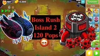 Boss Rush Island 2 | Pops 120+ | Phayze | Voiceover | BTD6 Boss Rush Tutorial