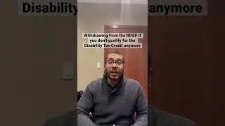 Withdrawing from the RDSP if you no longer qualify for the Disability Tax Credit