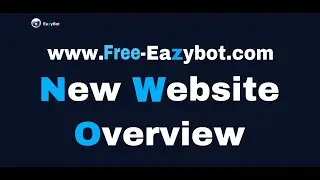 Eazybot - New Website Overview -