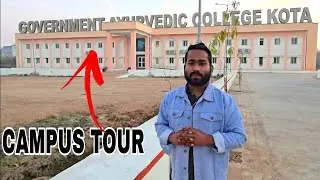 Government Ayurvedic College Kota Campus Tour | OPD, Campus, Facilities| BAMS Admission Guide