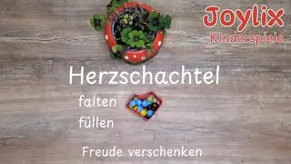 Herzschachtel falten, f&uuml;llen, Freude verschenken