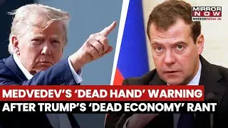After 'Dead Economies' Insult, Trump And Putin's Aide Dmitry Medvedev's Clash Turns Nuclear