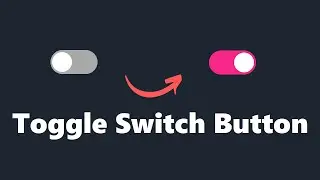 Animated Toggle Switch Button Using HTML, CSS