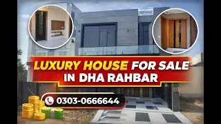 DHA Rahbar Luxury House for Sale | Stylish Design & Premium Finish